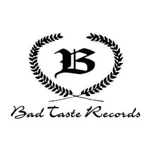 Bad Taste Records on Discogs