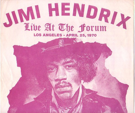 Jimi Hendrix – Live At The Forum Los Angeles - April 25, 1970 