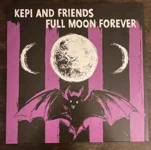 Kepi (2) - Full Moon Forever  album cover