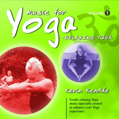 ladda ner album Kevin Kendle - Music For Yoga Volume 1 Relaxing Yoga