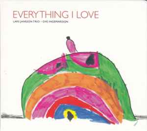 Lars Jansson Trio - Everything I Love album cover