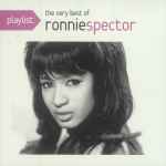 Cover of Playlist: The Very Best Of Ronnie Spector, 2014-01-21, CD