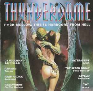 Thunderdome (F*ck Mellow, This Is Hardcore From Hell) (2010, CD 