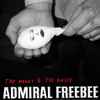 Admiral Freebee - The Honey & The Knife