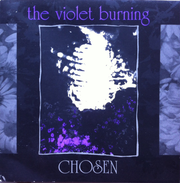 The Violet Burning – Chosen (1989, CD) - Discogs