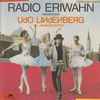 Udo Lindenberg + Panikorchester* - Radio Eriwahn