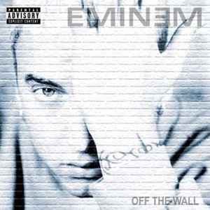 Eminem - Off The Wall album cover
