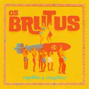 Os Brutus - Primitivo & Civilizado album cover