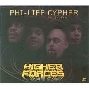 Higher Forces - Phi-Life Cypher Feat. Skit Slam