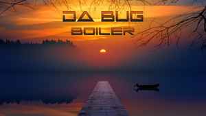 Da Bug - Boiler album cover