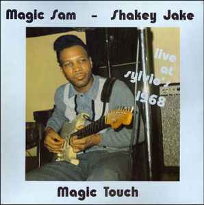 Magic Sam - Magic Touch (Live At Sylvio's 1968) album cover