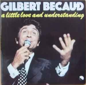 Gilbert Bécaud - A Little Love And Understanding album cover