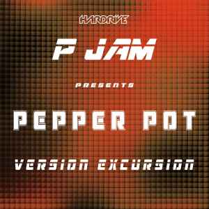 P Jam - Pepper Pot: Version Excursion album cover