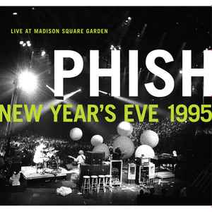 Phish - New Year's Eve 1995 Live At Madison Square Garden album cover