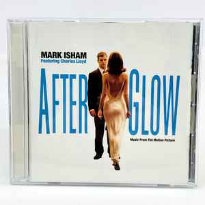 Mark Isham - Afterglow (Music From The Motion Picture) album cover