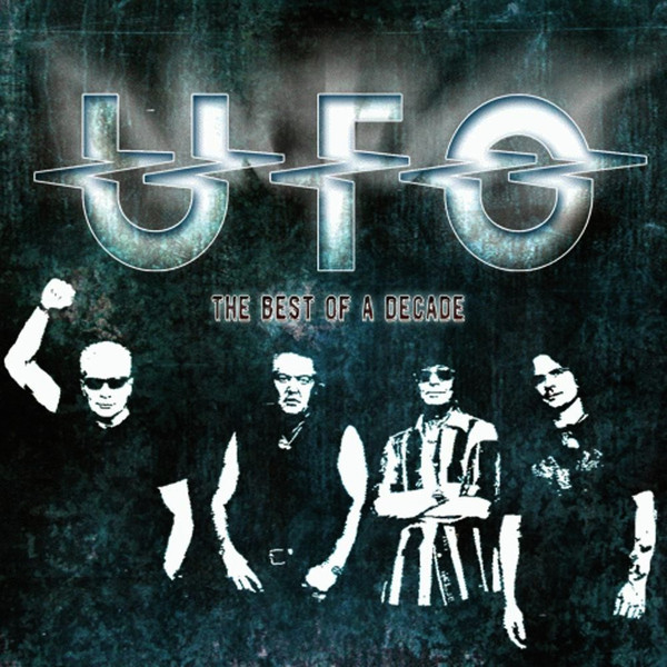 UFO – The Best Of A Decade (2010, CD) - Discogs