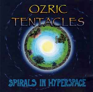 Ozric Tentacles - Spirals In Hyperspace album cover
