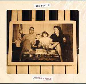 Joseph Arthur - The Family  album cover