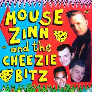 Mouse Zinn And The Cheezie Bitz - My Bad Ways 