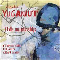 Yuganaut - This Musicship アルバムカバー