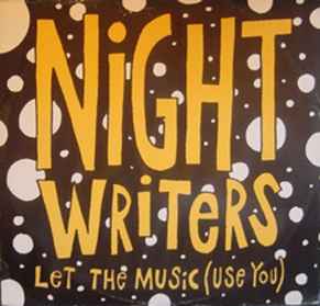 The Night Writers - Let The Music (Use You) album cover