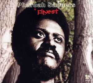 Pharoah Sanders – ' Finest (2008, Vinyl) - Discogs