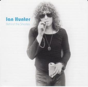 Ian Hunter – Behind The Shades (2008, CD) - Discogs
