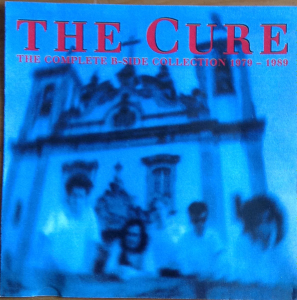 The Cure The Complete B Side Collection 1979 1989 CD Discogs