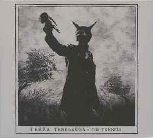 Terra Tenebrosa - The Tunnels