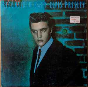 Elvis Presley – Reconsider Baby (1985, Vinyl) - Discogs