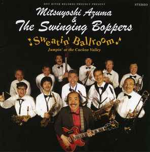 吾妻光良 & The Swinging Boppers – Sweatin' Ballroom (Jumpin' At