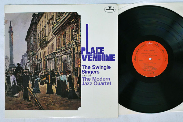 The Swingle Singers / The Modern Jazz Quartet – Place Vendôme