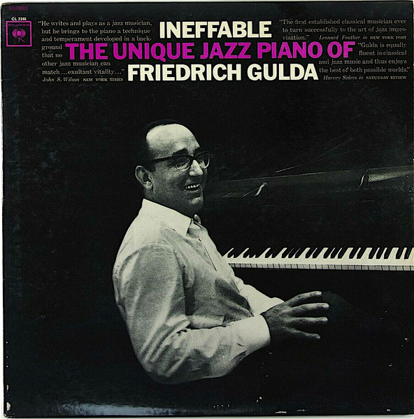 Friedrich Gulda – Ineffable: The Unique Jazz Piano Of Friedrich