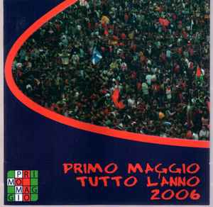Various-Primo Maggio Tutto L'Anno 2006 copertina album