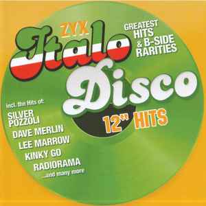 Various - ZYX Italo Disco 12" Hits (Greatest Hits & B-Side Rarities)
