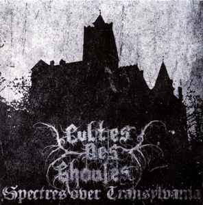 Cultes Des Ghoules - Spectres Over Transylvania