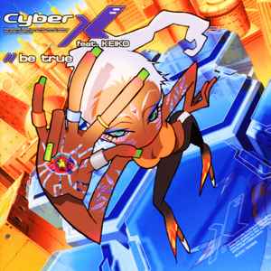 Cyber X - Be True album cover