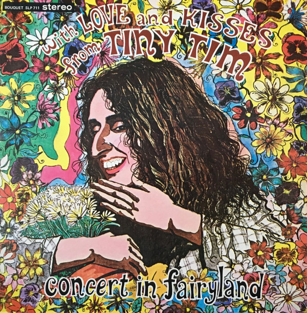 baixar álbum Tiny Tim - With Love And Kisses From Tiny Tim Concert In Fairyland