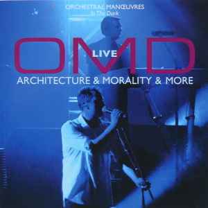 Orchestral Manoeuvres In The Dark - Live (Architecture & Morality & More) album cover