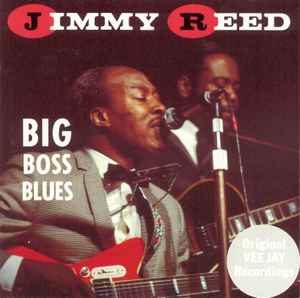 jimmy reed big boss man