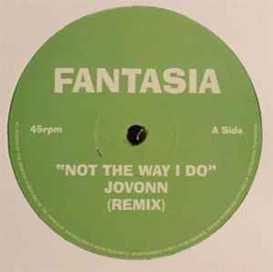 Fantasia (4) - Not The Way I Do (Jovonn Remix) album cover