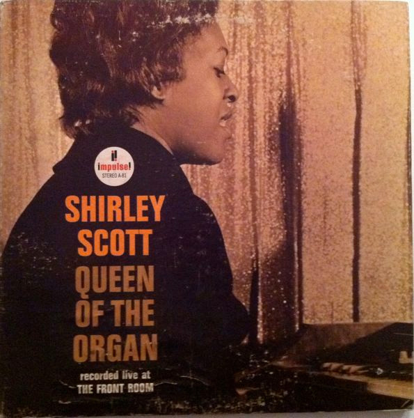 Shirley Scott – Queen Of The Organ