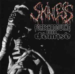 Skinless - Foreshadowing Our Demise