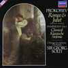 Prokofiev*, Chicago Symphony Orchestra*, Sir Georg Solti* - Romeo And Juliet (Selection = Auszüge) / Symphony No.1 (Classical = Klassische Sinfonie)