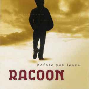 Racoon (4) - Before You Leave