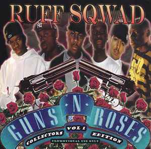 Ruff Sqwad - Guns & Roses Vol 1 (Collectors' Edition)