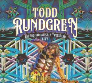 Todd Rundgren - The Individualist, A True Star Live album cover