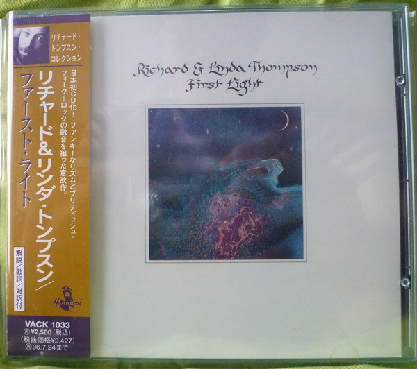 Richard & Linda Thompson – First Light (1994, CD) - Discogs