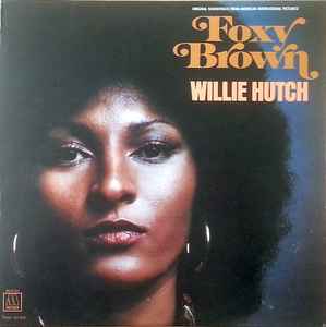 Willie Hutch – Foxy Brown (180g, Vinyl) - Discogs