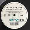 Jet Black Joe - Higher And Higher
